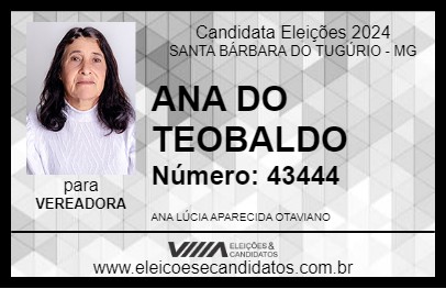 Candidato ANA DO TEOBALDO 2024 - SANTA BÁRBARA DO TUGÚRIO - Eleições