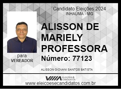 Candidato ALISSON DE MARIELY PROFESSORA 2024 - INHAÚMA - Eleições