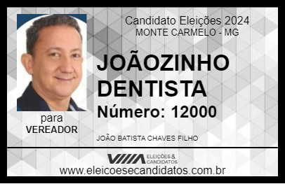 Candidato JOÃOZINHO DENTISTA 2024 - MONTE CARMELO - Eleições