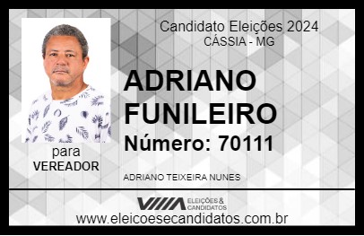 Candidato ADRIANO FUNILEIRO 2024 - CÁSSIA - Eleições