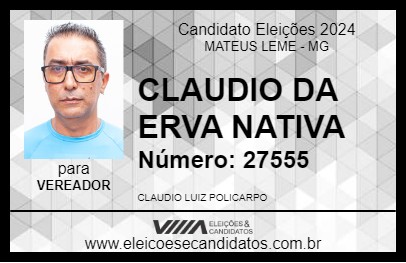 Candidato CLAUDIO DA ERVA NATIVA 2024 - MATEUS LEME - Eleições