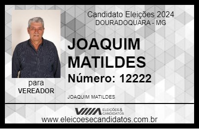 Candidato JOAQUIM MATILDES 2024 - DOURADOQUARA - Eleições