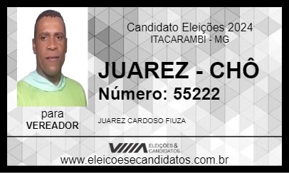 Candidato JUAREZ - CHÔ 2024 - ITACARAMBI - Eleições