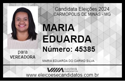 Candidato MARIA EDUARDA 2024 - CARMÓPOLIS DE MINAS - Eleições