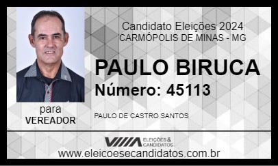 Candidato PAULO BIRUCA 2024 - CARMÓPOLIS DE MINAS - Eleições