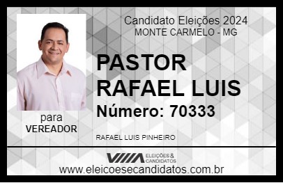 Candidato PASTOR RAFAEL LUIS 2024 - MONTE CARMELO - Eleições