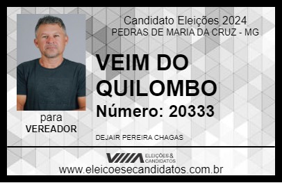 Candidato VEIM DO QUILOMBO 2024 - PEDRAS DE MARIA DA CRUZ - Eleições