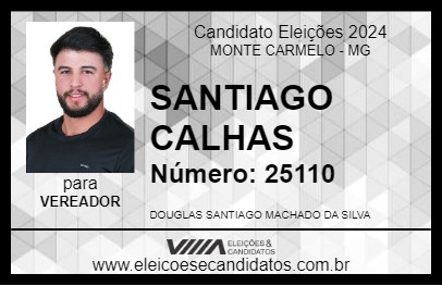 Candidato SANTIAGO CALHAS 2024 - MONTE CARMELO - Eleições