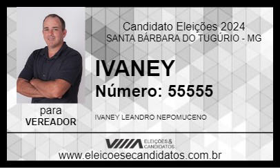 Candidato IVANEY 2024 - SANTA BÁRBARA DO TUGÚRIO - Eleições