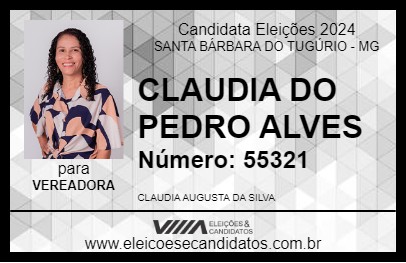 Candidato CLAUDIA DO PEDRO ALVES 2024 - SANTA BÁRBARA DO TUGÚRIO - Eleições