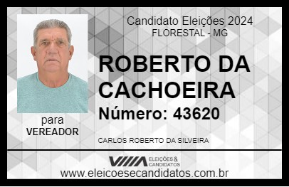 Candidato ROBERTO DA CACHOEIRA 2024 - FLORESTAL - Eleições