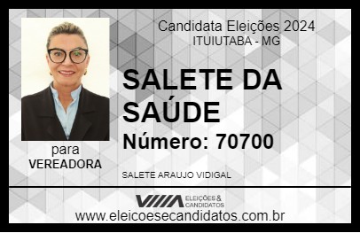 Candidato SALETE DA SAÚDE  2024 - ITUIUTABA - Eleições