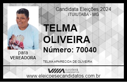 Candidato TELMA OLIVEIRA  2024 - ITUIUTABA - Eleições