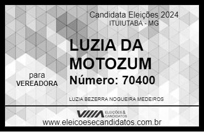 Candidato LUZIA DA MOTOZUM 2024 - ITUIUTABA - Eleições