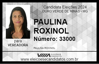 Candidato PAULINA ROXINOL 2024 - OURO VERDE DE MINAS - Eleições