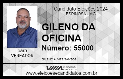 Candidato GILENO DA OFICINA 2024 - ESPINOSA - Eleições