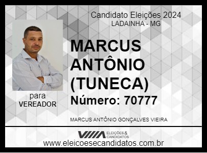 Candidato MARCUS ANTÔNIO (TUNECA) 2024 - LADAINHA - Eleições