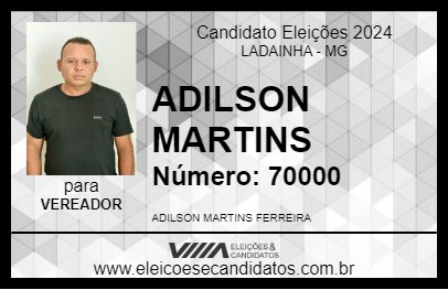 Candidato ADILSON  MARTINS 2024 - LADAINHA - Eleições