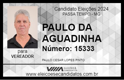 Candidato PAULO DA AGUADINHA 2024 - PASSA TEMPO - Eleições