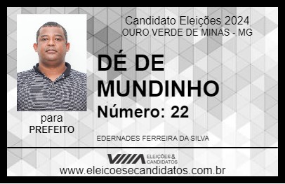 Candidato DÉ DE MUNDINHO 2024 - OURO VERDE DE MINAS - Eleições