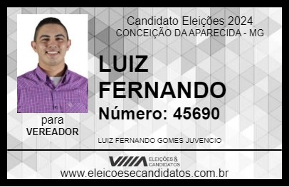 Candidato LUIZ FERNANDO 2024 - CONCEIÇÃO DA APARECIDA - Eleições