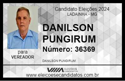 Candidato PUNGIRUM DANILSON 2024 - LADAINHA - Eleições