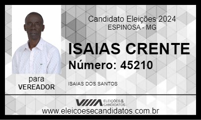 Candidato ISAIAS CRENTE 2024 - ESPINOSA - Eleições