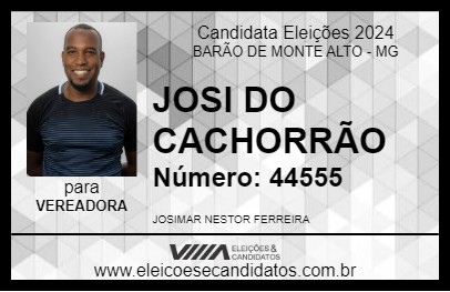 Candidato JOSI DO CACHORRÃO 2024 - BARÃO DE MONTE ALTO - Eleições