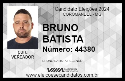 Candidato BRUNO BATISTA 2024 - COROMANDEL - Eleições