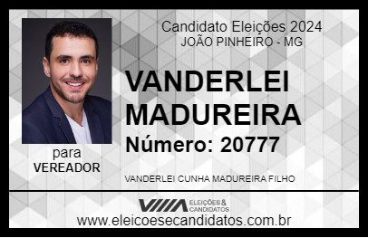 Candidato VANDERLEI MADUREIRA 2024 - JOÃO PINHEIRO - Eleições