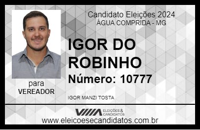 Candidato IGOR DO ROBINHO 2024 - ÁGUA COMPRIDA - Eleições