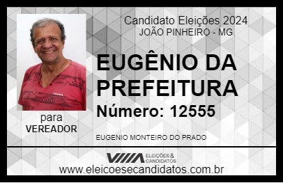 Candidato EUGÊNIO DA PREFEITURA 2024 - JOÃO PINHEIRO - Eleições