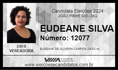 Candidato EUDEANE SILVA 2024 - JOÃO PINHEIRO - Eleições