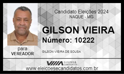 Candidato GILSON VIEIRA 2024 - NAQUE - Eleições