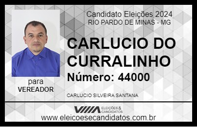 Candidato CARLUCIO DO CURRALINHO 2024 - RIO PARDO DE MINAS - Eleições