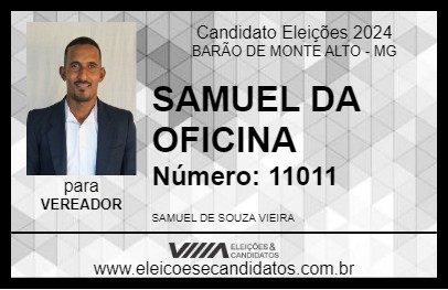 Candidato SAMUEL DA OFICINA 2024 - BARÃO DE MONTE ALTO - Eleições