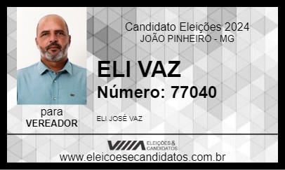 Candidato ELI VAZ 2024 - JOÃO PINHEIRO - Eleições