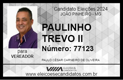 Candidato PAULINHO TREVO II 2024 - JOÃO PINHEIRO - Eleições