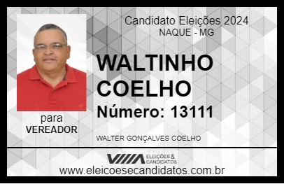 Candidato WALTINHO COELHO 2024 - NAQUE - Eleições