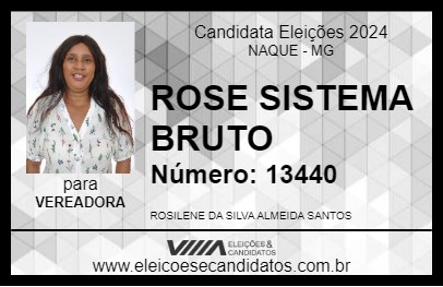 Candidato ROSE SISTEMA BRUTO 2024 - NAQUE - Eleições