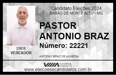 Candidato PASTOR ANTONIO BRAZ 2024 - BARÃO DE MONTE ALTO - Eleições