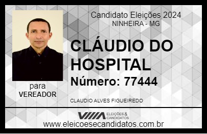 Candidato CLÁUDIO DO HOSPITAL 2024 - NINHEIRA - Eleições