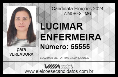 Candidato LUCIMAR ENFERMEIRA 2024 - AIMORÉS - Eleições