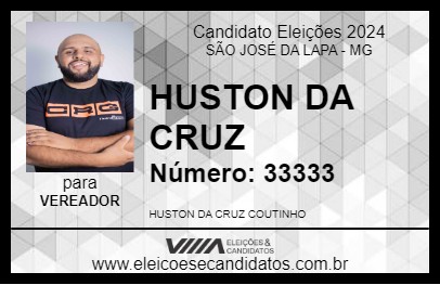 Candidato HUSTON DA CRUZ 2024 - SÃO JOSÉ DA LAPA - Eleições