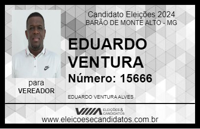 Candidato EDUARDO VENTURA 2024 - BARÃO DE MONTE ALTO - Eleições