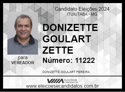 Candidato DONIZETTE GOULART  ZETTE 2024 - ITUIUTABA - Eleições