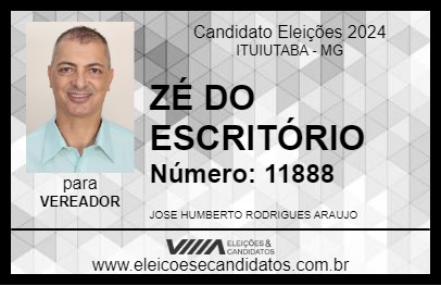 Candidato ZÉ DO ESCRITÓRIO 2024 - ITUIUTABA - Eleições