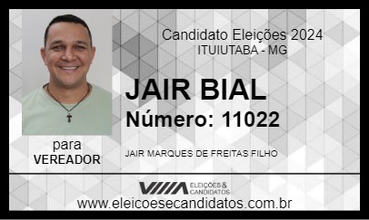 Candidato JAIR BIAL 2024 - ITUIUTABA - Eleições