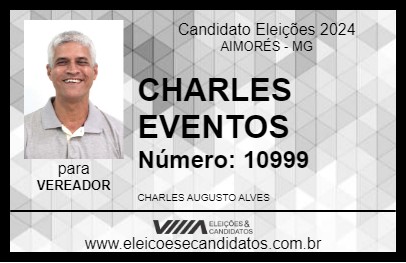 Candidato CHARLES EVENTOS 2024 - AIMORÉS - Eleições