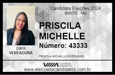 Candidato PRISCILA MICHELLE 2024 - IBIRITÉ - Eleições